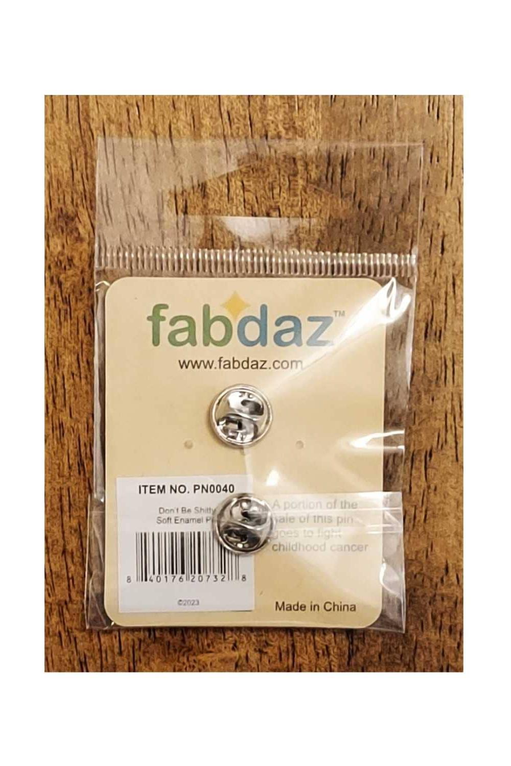 Don't Be Shitty Enamel Pin with Metal Frame