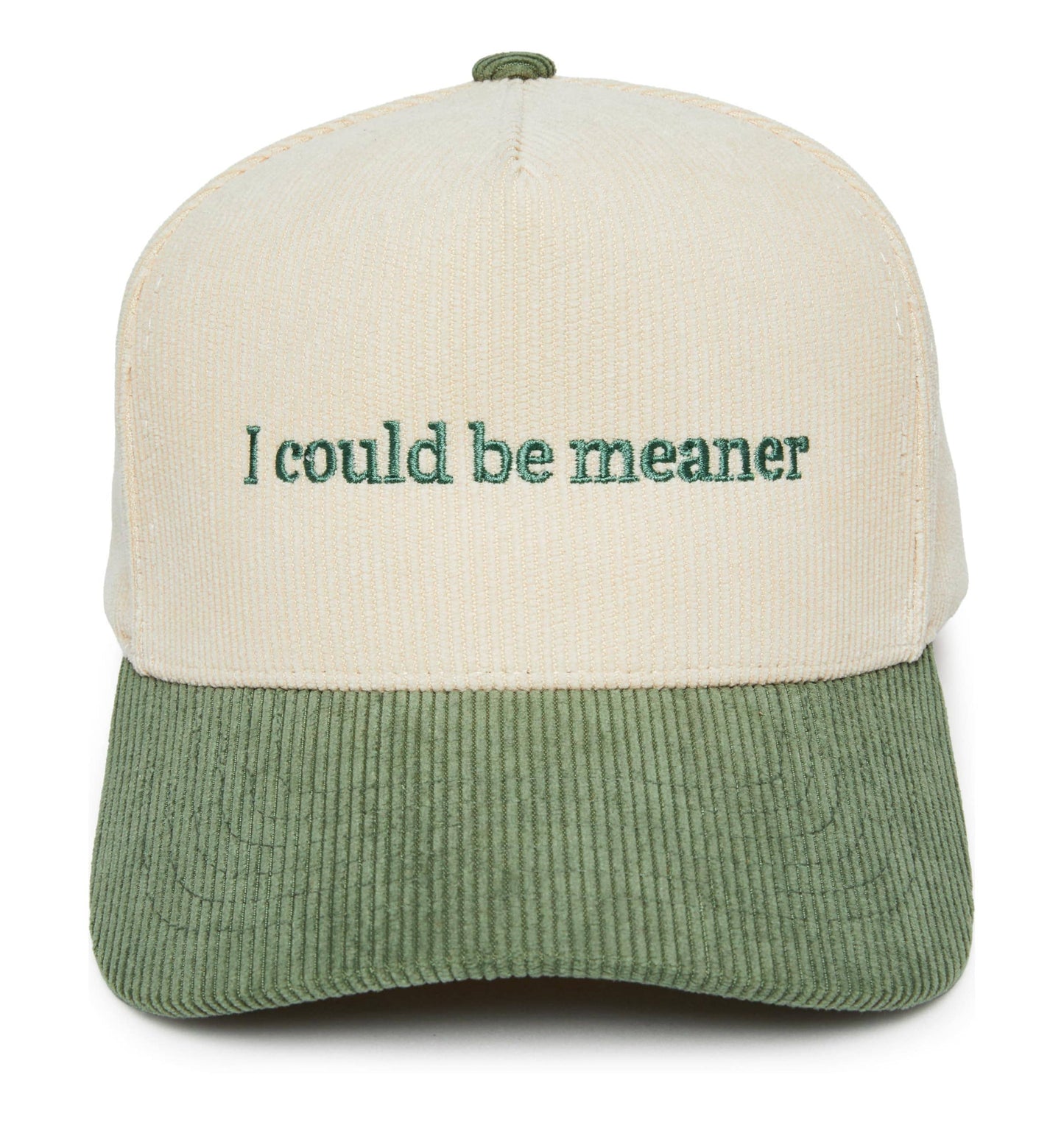 I Could Be Meaner HAT