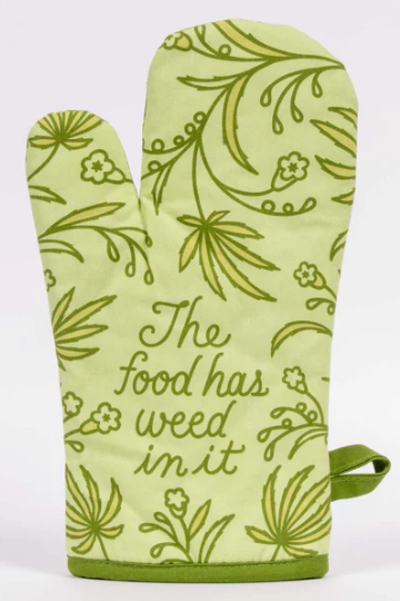 FOOD HAS WEED MITT