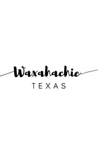 Waxahachie TX ~ sweatshirt, 3 colors