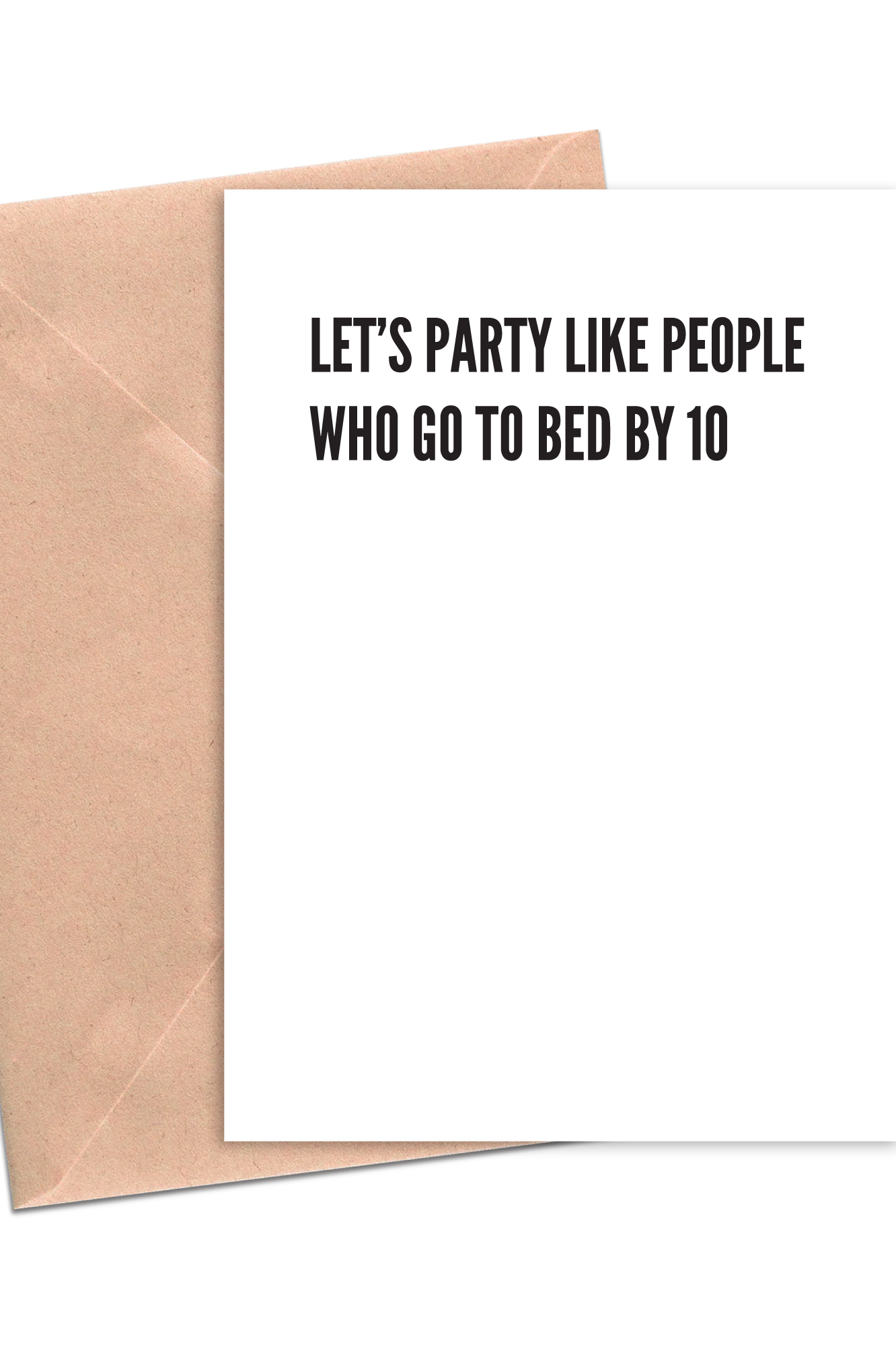 Card Let's Party Like People Who Go to Bed by