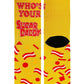 Who's Your Daddy | Men's Funny Crew Socks 23028