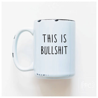 This Is Bullshit | Ceramic Mug: Blue