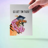 Go Get Em Tiger - Funny Graduation Card
