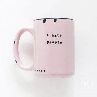 I Hate People Mug