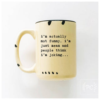 I’m Actually Not Funny, I’m Just Mean And People Think I'M Joking | Ceramic Mug: Purple
