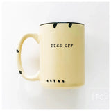 Beige mug with 'PISS OFF' text on a white background