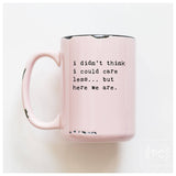 I Didn't Think I Could Care Less.. But Here We Are|Ceramic: Purple