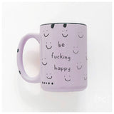Be Fucking Happy | Ceramic Mug: Yellow