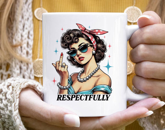 Respectfully 11oz Mug