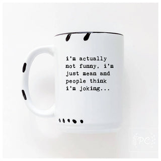 I’m Actually Not Funny, I’m Just Mean And People Think I'M Joking | Ceramic Mug: Purple