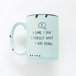 I Came. I Saw. I Forgot What I Was Doing. | Ceramic Mug: WhIte