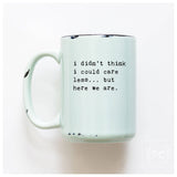 I Didn't Think I Could Care Less.. But Here We Are|Ceramic: Purple