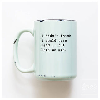 I Didn't Think I Could Care Less.. But Here We Are|Ceramic: Purple