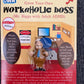 GROW A WORKAHOLIC BOSS
