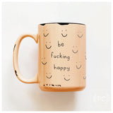 Be Fucking Happy | Ceramic Mug: Yellow
