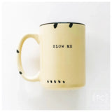 Blow Me | Ceramic Mug: Green