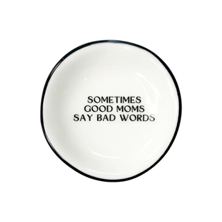 Ring Dish ~ Good Moms