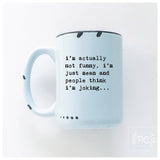 I’m Actually Not Funny, I’m Just Mean And People Think I'M Joking | Ceramic Mug: Purple