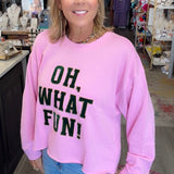 "Oh What Fun" Lounge Sweatshirt