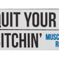 QUIT YOUR BITCHIN' MUSCLE RUB BITCHSTIX