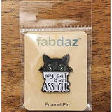 My Cat is an Asshole Enamel Pin with Metal Frame