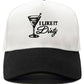 I Like it Dirty HAT
