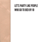 Card Let's Party Like People Who Go to Bed by
