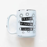 I'm A Ray Of Fucking Sunshine | Ceramic Mug: Yellow