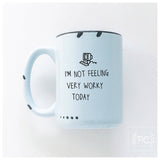 I'm Not Feeling Very Worky Today | Ceramic Mug: Green
