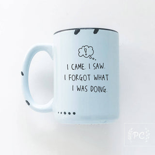 I Came. I Saw. I Forgot What I Was Doing. | Ceramic Mug: WhIte