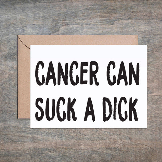 CARD Cancer Can Suck A Dick