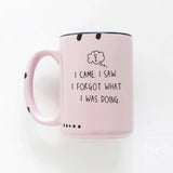 I Came. I Saw. I Forgot What I Was Doing. | Ceramic Mug: WhIte