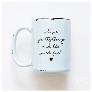 I Love Pretty Things And The Word Fuck | Ceramic Mug: Orange
