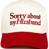 Sorry About My Husband HAT