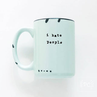I Hate People Mug