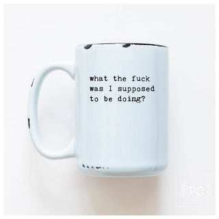 What The Fuck Was I Supose To Be Doing? | Ceramic Mug: Orange