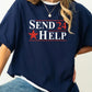X SEND HELP TEE